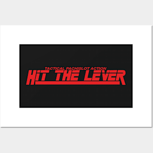 Hit The Lever Posters and Art